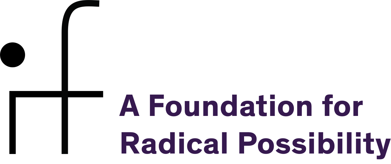 if, A Foundation for Radical Possibility logo.